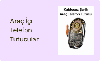 Araç İçi Telefon Tutucular