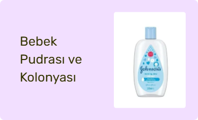 Bebek Pudrası ve Kolonyası