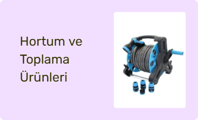 Hortum ve Toplama Ürünleri