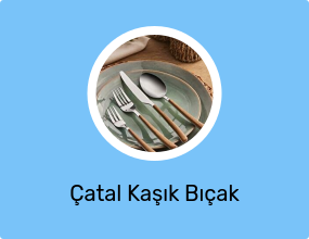 Çatal Kaşık Bıçak