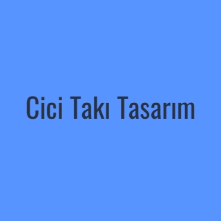 Cici Takı Tasarım