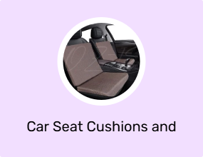 Car Seat Cushions and Pillows