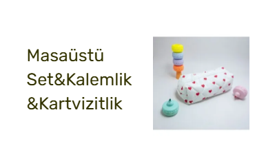Masaüstü Set&Kalemlik&Kartvizitlik
