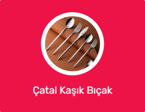 Çatal Kaşık Bıçak