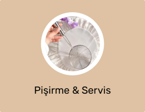 Pişirme & Servis Malzemesi