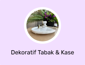 Dekoratif Tabak & Kase