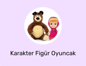 Karakter Figür Oyuncak