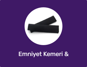 Emniyet Kemeri & Aksesuarı