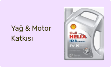 Yağ & Motor Katkısı