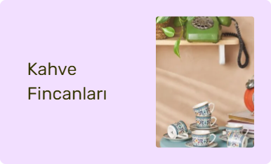 Kahve Fincanları