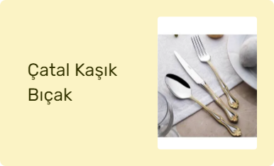Çatal Kaşık Bıçak