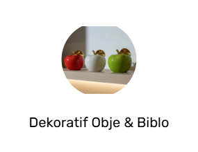 Dekoratif Obje & Biblo