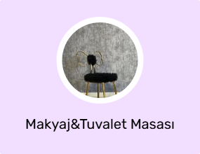 Makyaj&Tuvalet Masası
