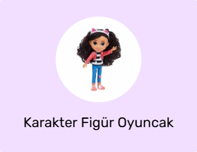Karakter Figür Oyuncak