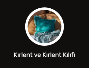 Kırlent ve Kırlent Kılıfı
