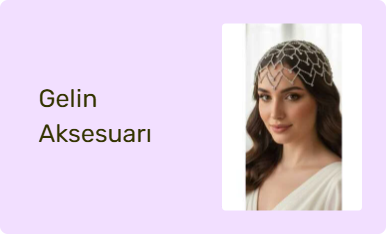 Gelin Aksesuarı
