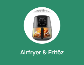 Airfryer & Fritöz