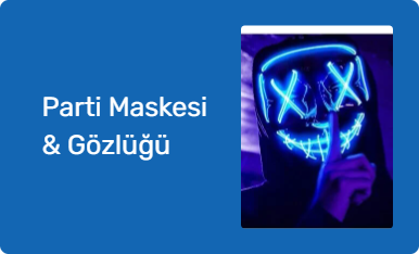 Parti Maskesi & Gözlüğü