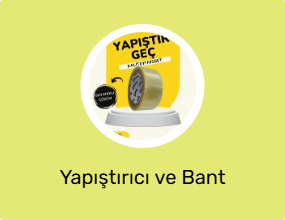 Yapıştırıcı ve Bant