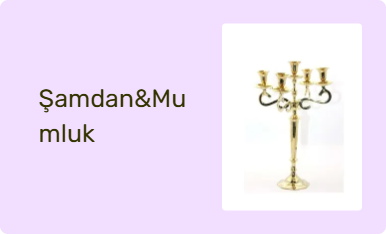 Şamdan&Mumluk