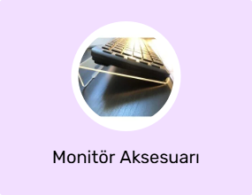 Monitör Aksesuarı