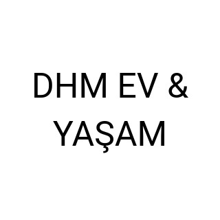 DHM EV & YAŞAM