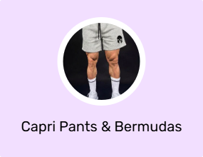Capri Pants & Bermudas