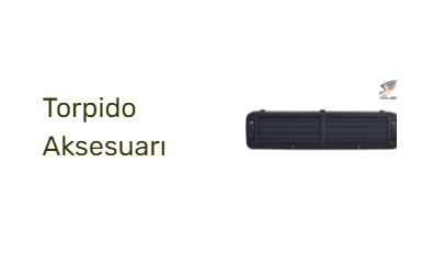 Torpido Aksesuarı