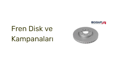 Fren Disk ve Kampanaları