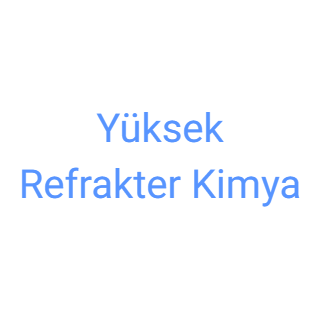 Yüksek Refrakter Kimya