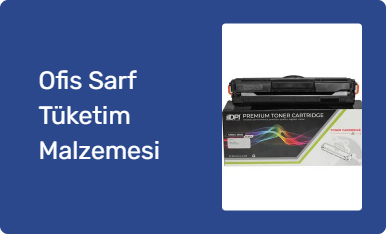 Ofis Sarf Tüketim Malzemesi