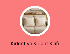 Kırlent ve Kırlent Kılıfı