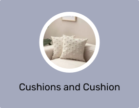 Cushions and Cushion Covers