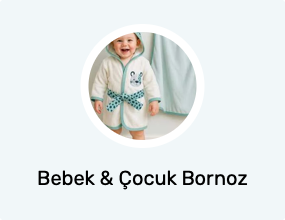Bebek & Çocuk Bornoz