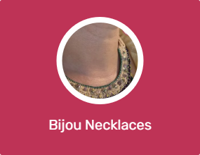 Bijou Necklaces