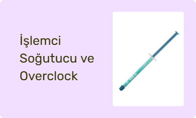 İşlemci Soğutucu ve Overclock