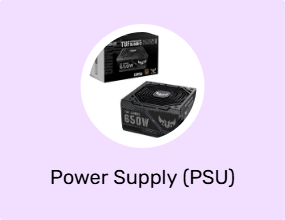 Power Supply (PSU)
