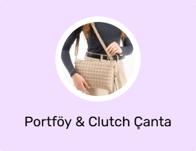 Portföy & Clutch Çanta
