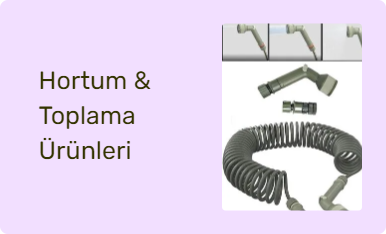 Hortum & Toplama Ürünleri