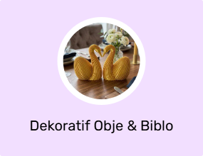 Dekoratif Obje & Biblo