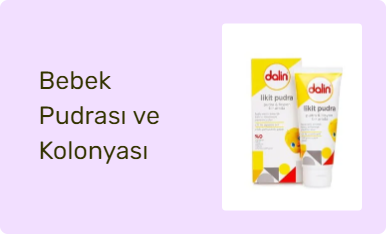 Bebek Pudrası ve Kolonyası