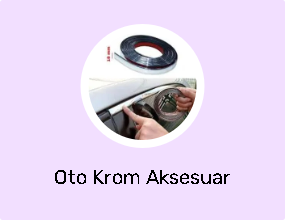 Oto Krom Aksesuar