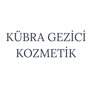 KÜBRA GEZİCİ KOZMETİK