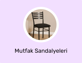 Mutfak Sandalyeleri