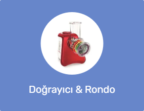 Doğrayıcı & Rondo