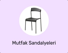 Mutfak Sandalyeleri