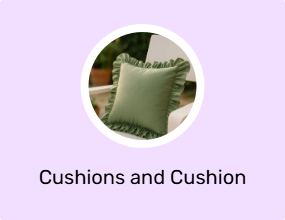 Cushions and Cushion Covers