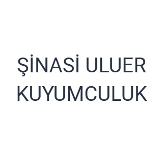 ŞİNASİ ULUER KUYUMCULUK