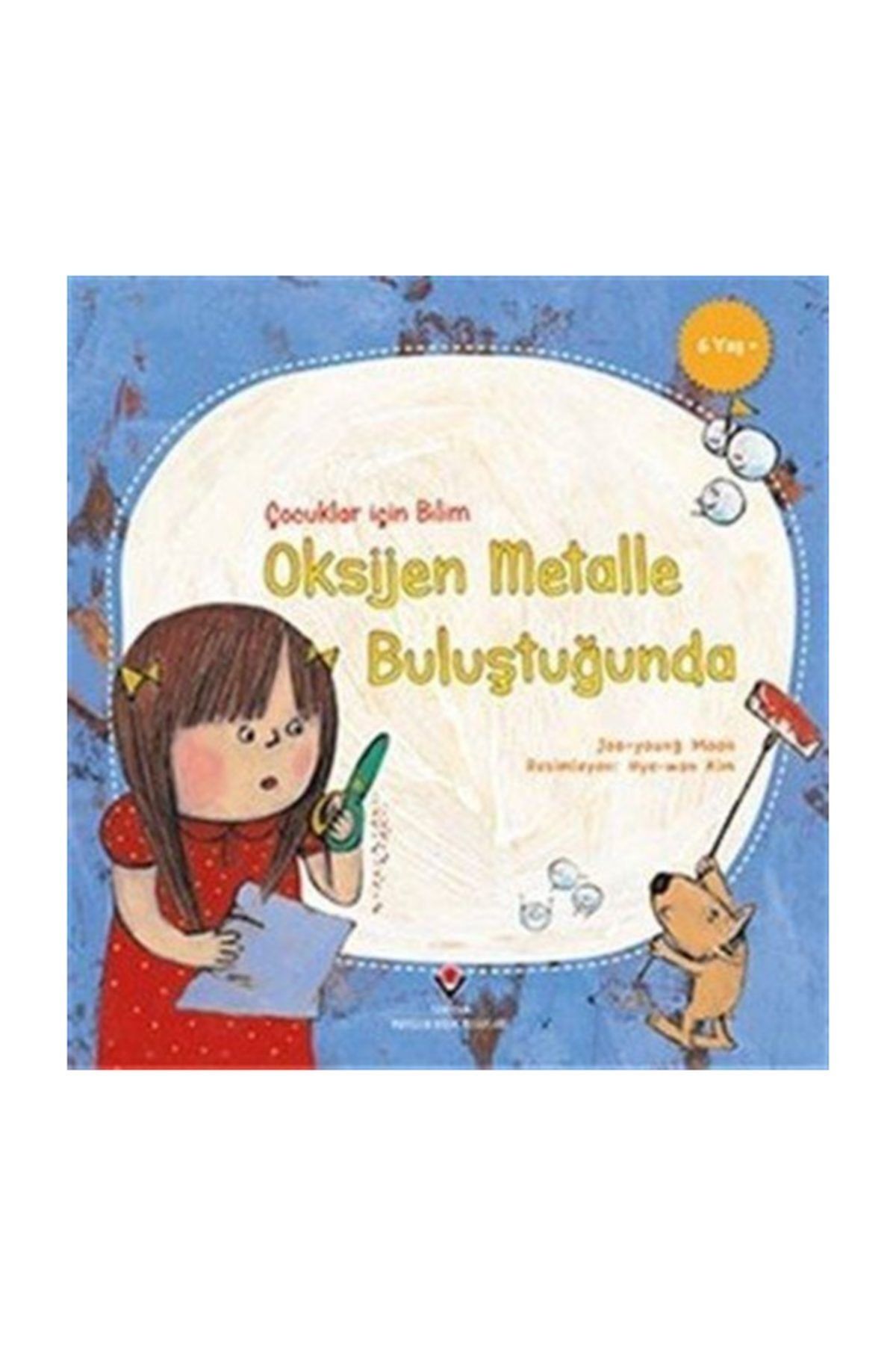 Tubitak Yayinlari Cocuklar Icin Bilim Oksijen Metalle Bulustugunda Fiyatlari Ve Yorumlari En Ucuzu Akakce