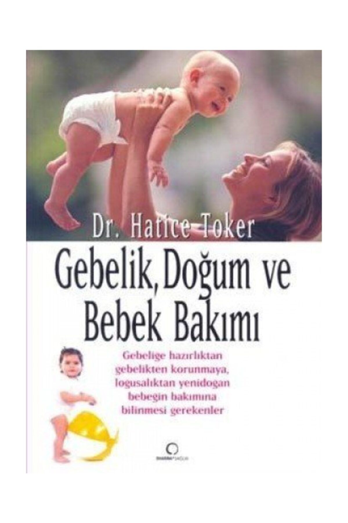 Dharma Yayinlari Gebelik Dogum Ve Bebek Bakimi Trendyol